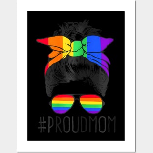 Proud Mom Messy Hair Bun LGBTQ Flag LGBT Pride Ally Posters and Art